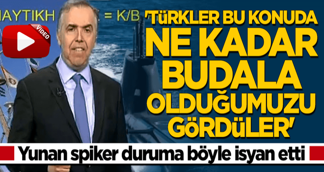 Türk donanması hakkında konuşan Yunan spiker isyan etti: Ne kadar budala olduğumuzu gördüler