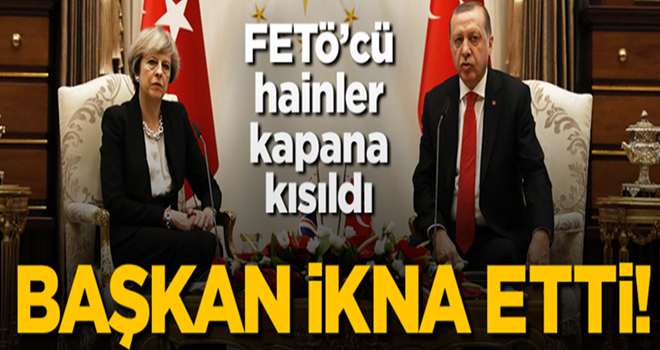 Erdoğan ikna etti! FETÖ'cüler kapana sıkıştı