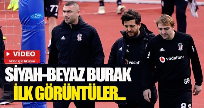 Burak Yılmaz Beşiktaş'ta ilk antrenmanına çıktı