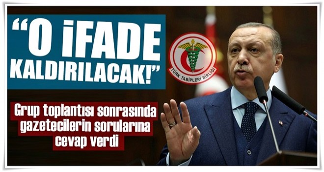 Cumhurbaşkanı Erdoğan açıkladı! Tabipler Birliği'nden 'Türk' ifadesi kaldırılacak