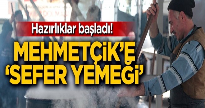 Hazırlıklar başladı! Mehmetçik'e 'sefer yemeği'