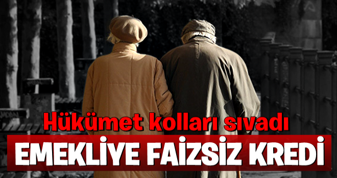 Emekliye faizsiz para