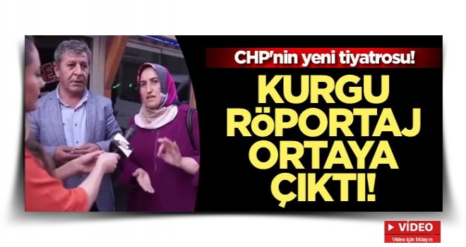 CHP'nin yeni tiyatrosu! Kurgu röportaj ortaya çıktı!