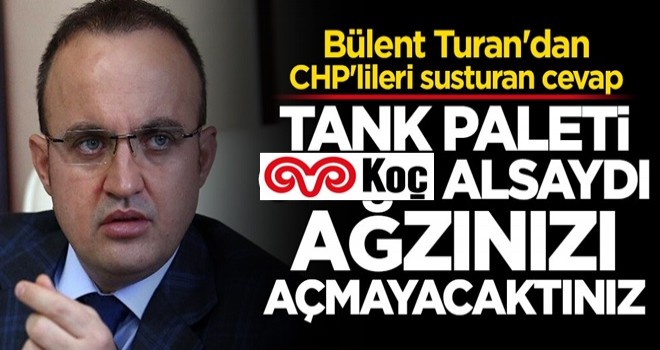 CHP'lileri susturan cevap: Tank paleti onlar alsaydı ağzınızı açmayacaktınız