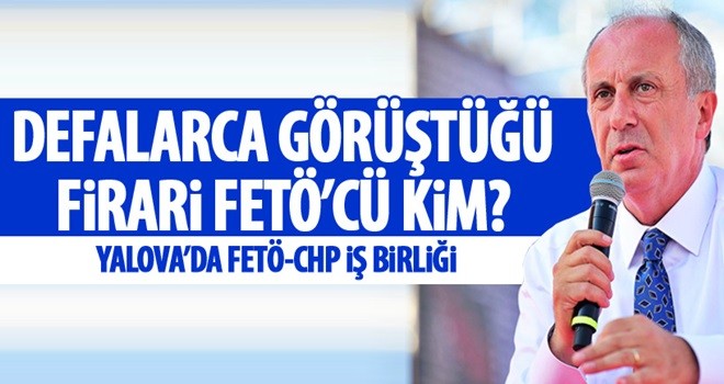 İnce'ye destek veren FETÖ'cü