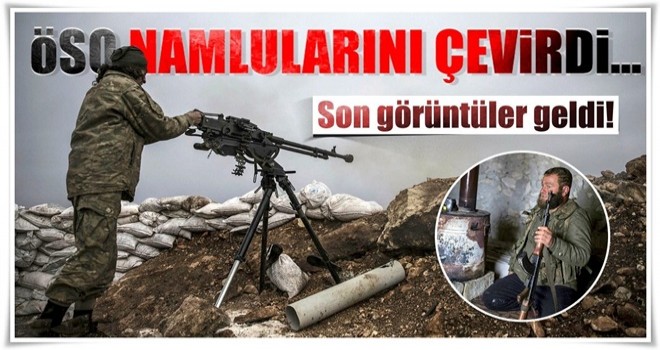 Afrin sınırından son görüntüler geldi! ÖSO, namluları oraya çevirdi