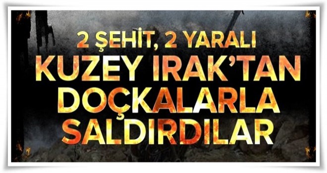 Hakkari'den acı haber: 2 şehit, 2 yaralı .