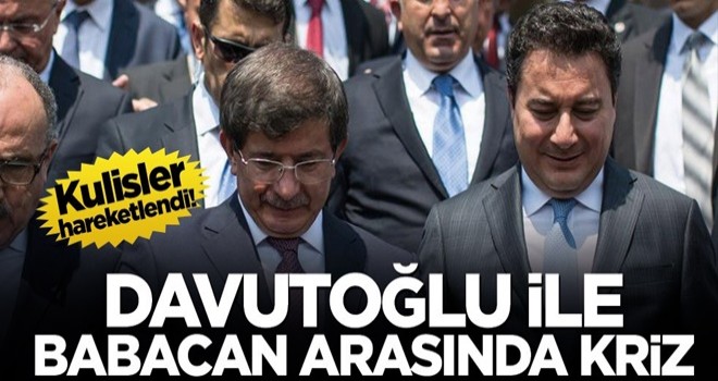 Kulisler hareketlendi! Davutoğlu ile Babacan arasında kriz