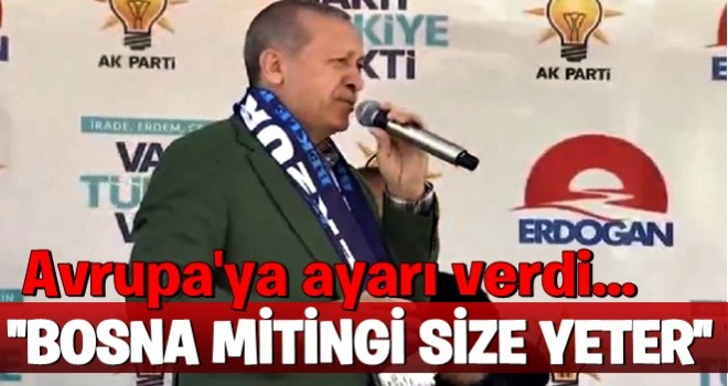 Erdoğan'dan avrupa'ya sert sözler