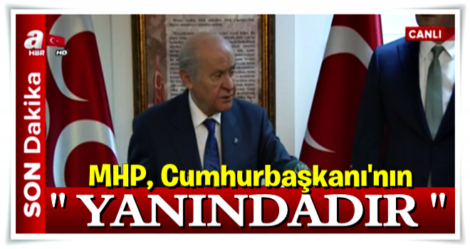 Bahçeli'den son dakika açıklaması