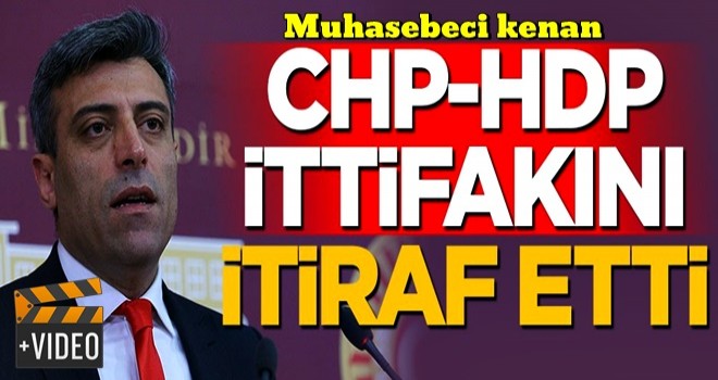 CHP-HDP ittifakını itiraf etti