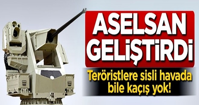 ASELSAN geliştirdi! Teröristler sisli havada bile kaçamayacaklar