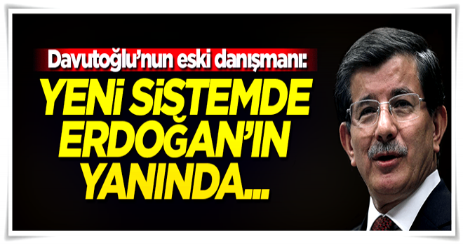 Davutoğlu'nun eski danışmanından gündemi sarsacak iddia!