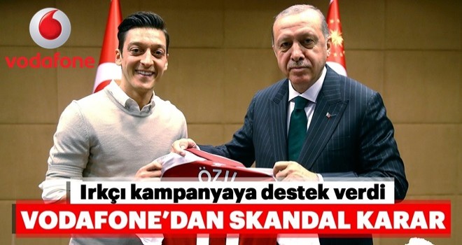 Vodafone Almanya’dan skandal Mesut Özil kararı