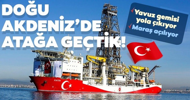 Doğu Akdeniz'de atağa geçtik! Yavuz gemisi yola çıkıyor