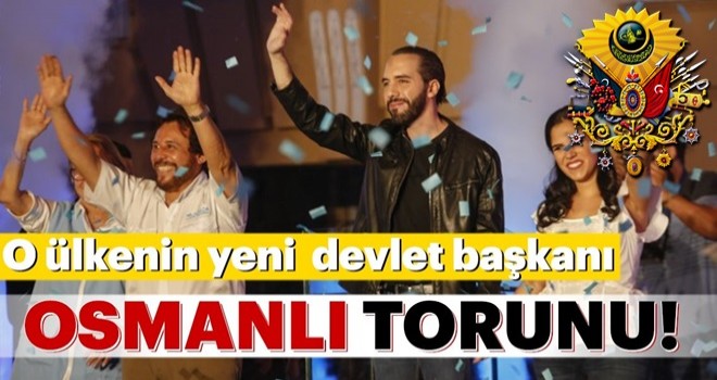 El Salvador'un yeni devlet başkanı Osmanlı torunu Nayip Bukele