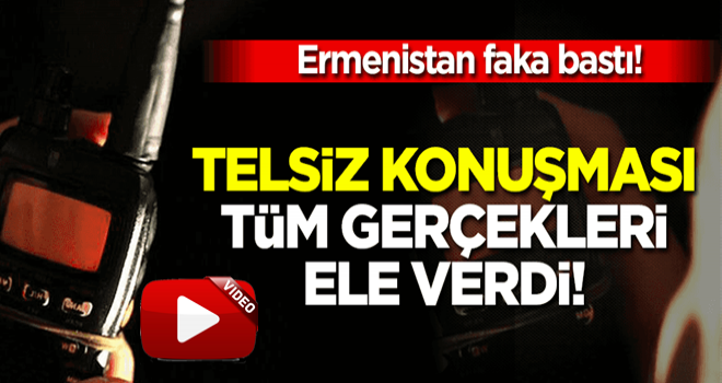 Ermeni teröristlerinin telsiz kayıtları ortaya çıktı!