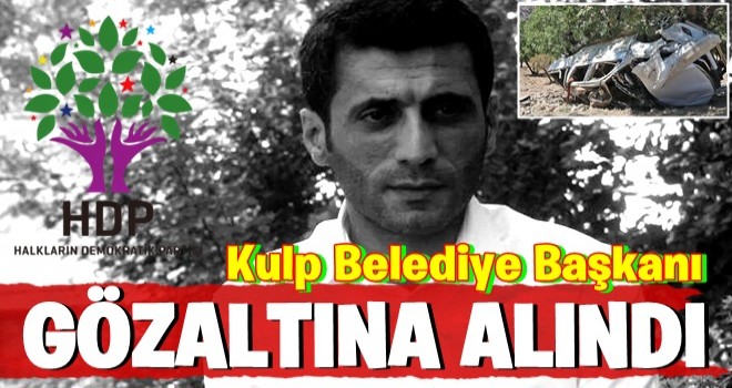 Diyarbakır'daki hain saldırı sonrası HDP'li Kulp Belediye Başkanı gözaltında.