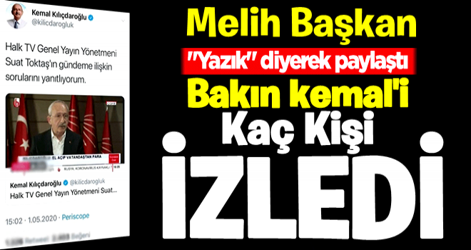 Melih Gökçek "Yazık" diyerek paylaştı! Kılıçdaroğlu'nu bakın kaç kişi izledi