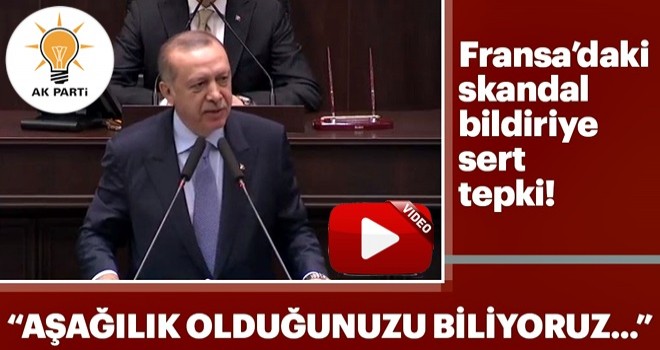 Cumhurbaşkanı Erdoğan'dan Fransa'daki skandal bildiriye sert tepki!