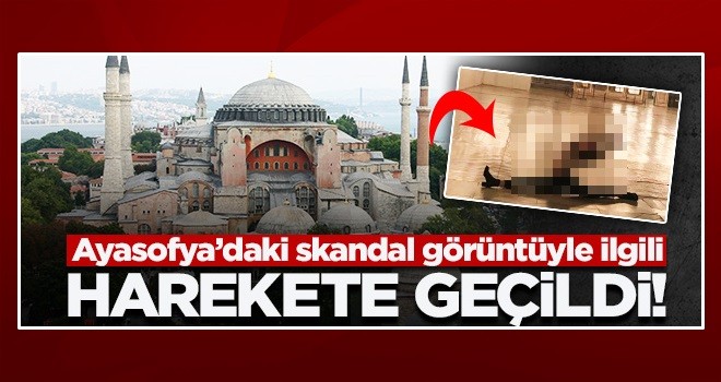 Ayasofya'da çekilen skandal fotoğrafla ilgili soruşturma başlatıldı!