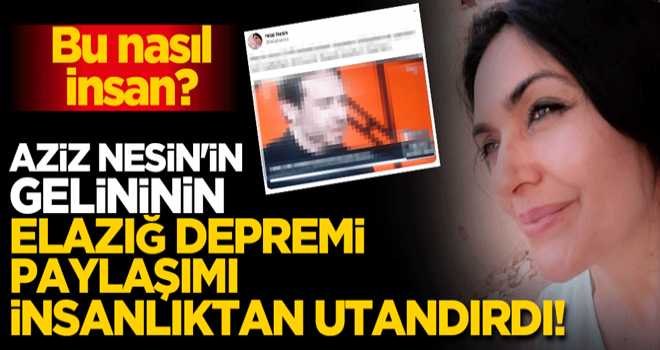 Aziz Nesin'in gelininden skandal 'Elazığ depremi' paylaşımı! Okunan Salâ'dan rahatsız oldu