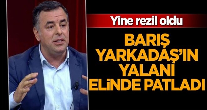 Yine rezil oldu! Barış Yarkadaş'ın yalanı elinde patladı