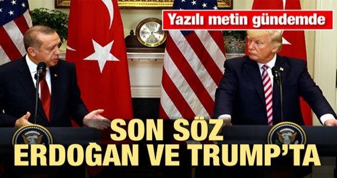 Yazılı metin gündemde! Son söz Erdoğan ve Trump'ın