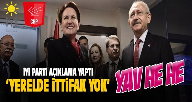 İYİ PARTİ’den flaş ittifak açıklaması