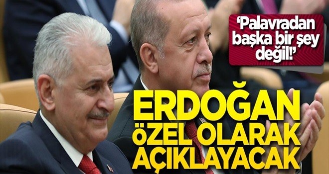 "Bunlar palavradan başka bir şey değil!" Erdoğan özel olarak açıklayacak