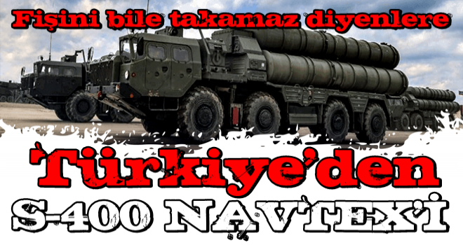 Türkiye'den S-400 Navtex'i