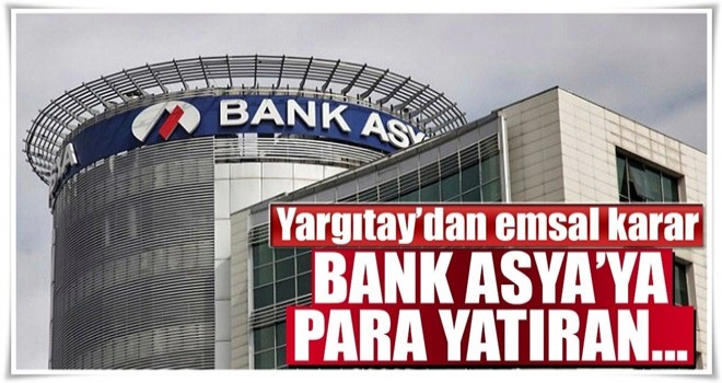 Bank Asya’ya para yatıran örgüt üyesidir