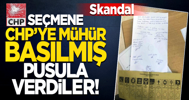 Seçmene CHP'ye oy basılmış pusula verdiler!