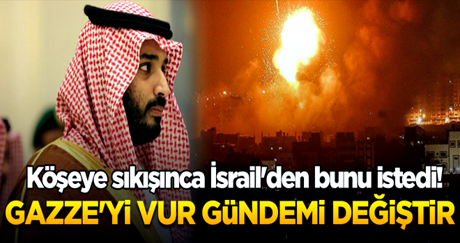 Köşeye sıkışınca İsrail'den bunu istedi! Gazze'yi vur gündemi değiştir