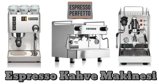 Espresso Kahve Makinesi Espresso Perfetto'dan Alınır