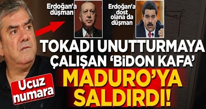 Tokadı unutturmak isteyen 'Bidon Kafa' Maduro'ya saldırdı!