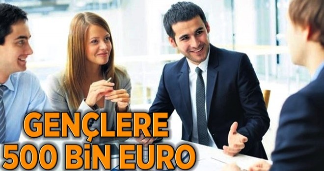 Gençlere 500 bin euro .