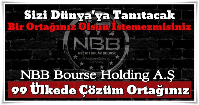 NBB Bourse Holding A.Ş tüm sektör firmalarına sesleniyor..