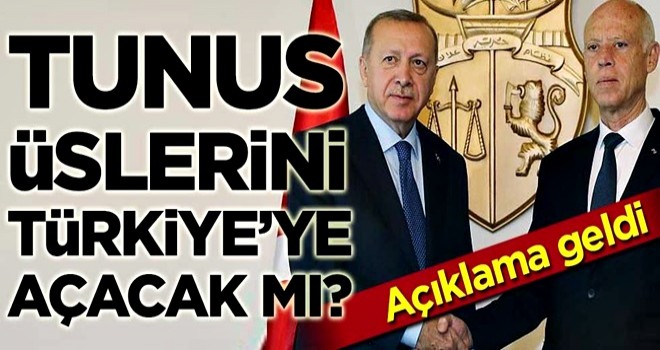 Tunus’tan “Türkiye’ye üs” açıklaması