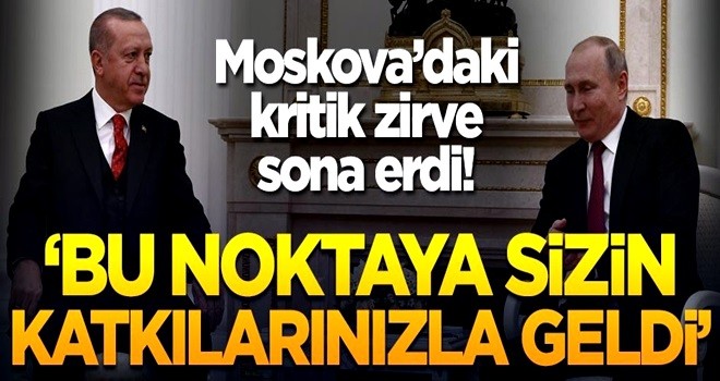 Moskova'da kritik zirve! Cumhurbaşkanı Erdoğan ile Putin'den çok önemli mesajlar