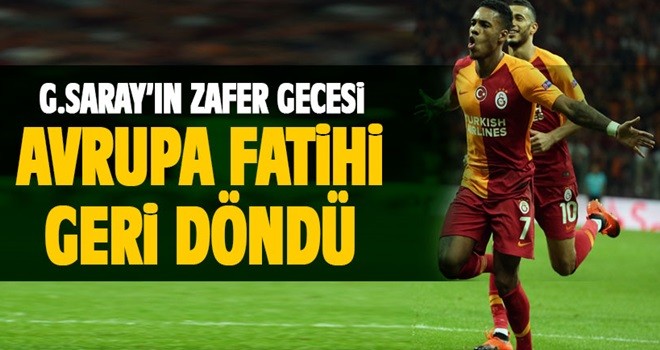 Galatasaray'ın zafer gecesi.... Avrupa Fatihi geri döndü