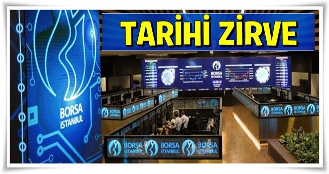 Borsa İstanbul'dan tarihi zirve