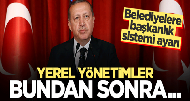 Yerel yönetimlere başkanlık sistemi modeli