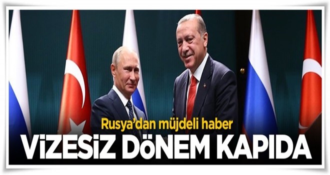 Rusya'dan müjdeli haber! Vizesiz dönem...