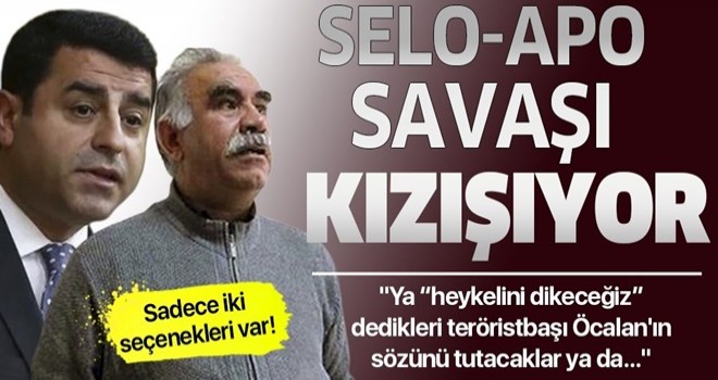 Apo-Selo savaşı kızışıyor! HDP'nin önünde iki seçenek var .