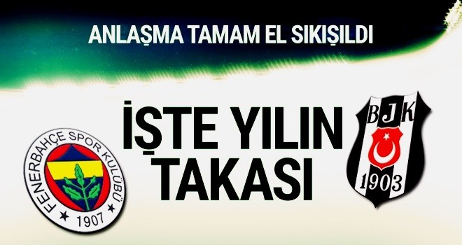 Anlaşma tamam! İşte Süper Lig'de yılın takası