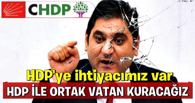 CHP: HDP'ye ihtiyacımız var