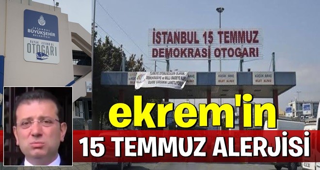 ekrem'in 15 Temmuz alerjisi devam ediyor...