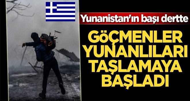 Yunan'ın başı dertte! Göçmenler Yunanlıları taşlamaya başladı