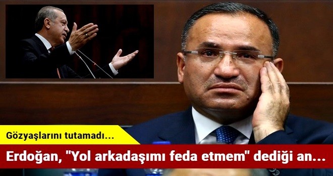 Erdoğan, "Yol arkadaşımı feda etmem" dediği an...